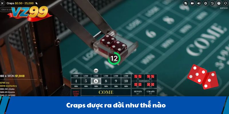 Craps được ra đời như thế nào